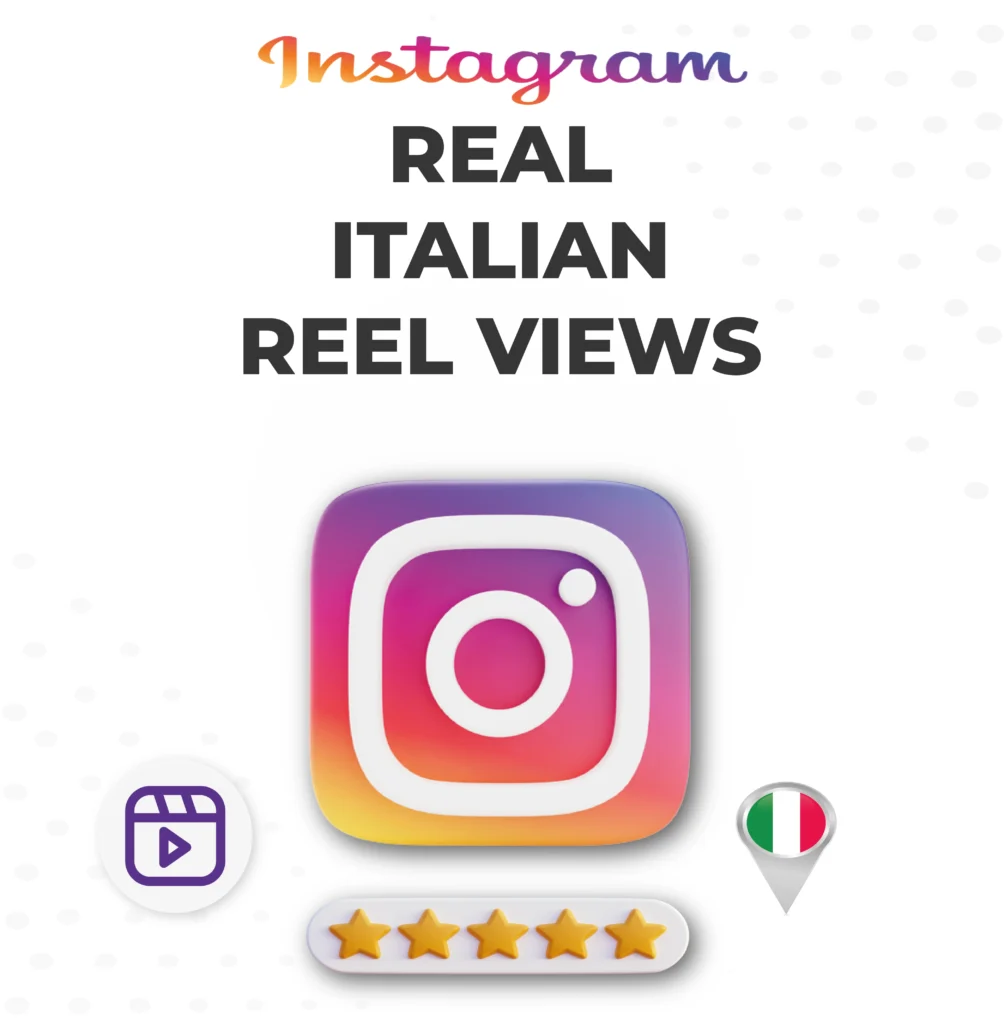 Instagram Reel Views | From Italy