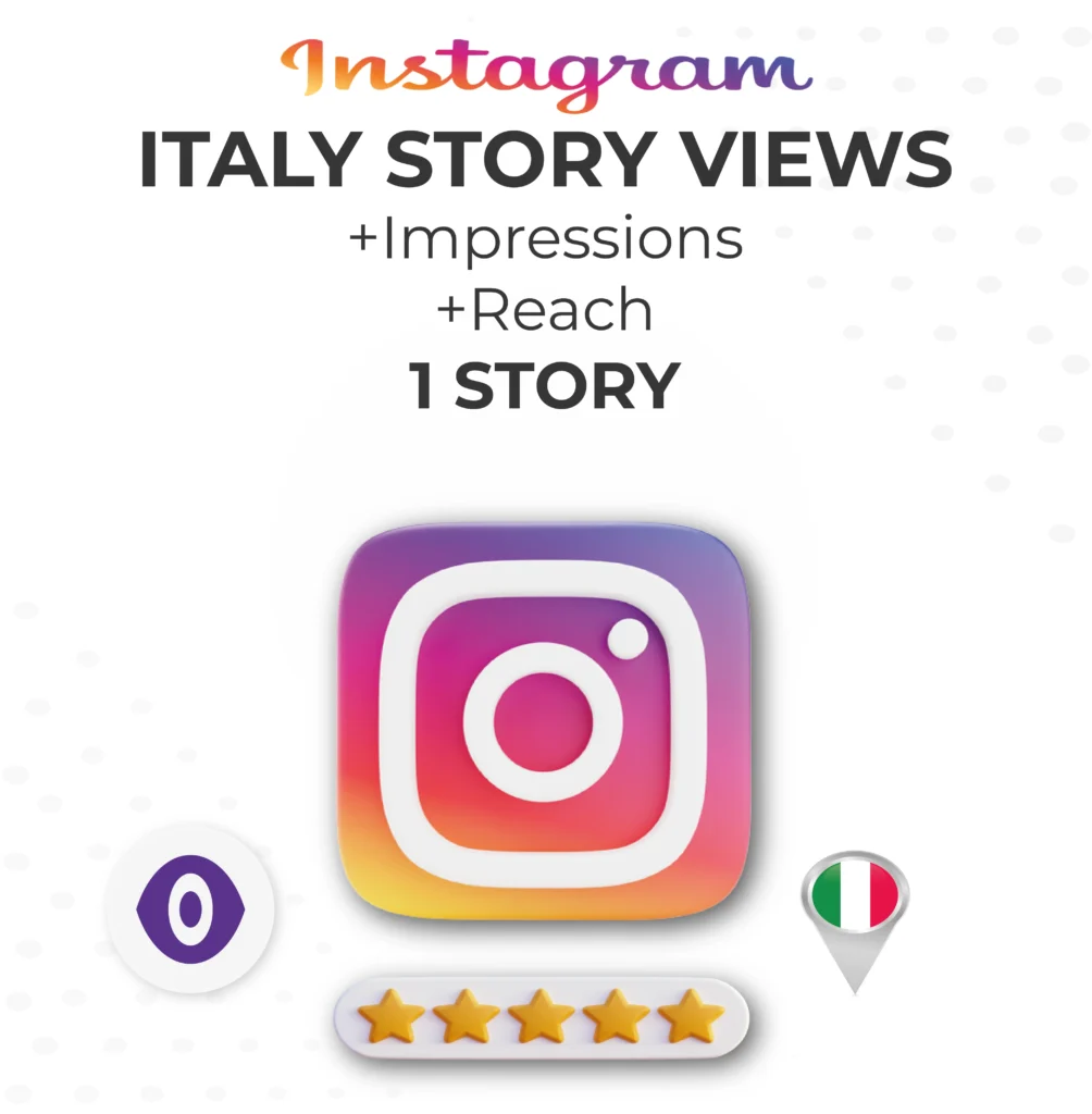 Instagram Story Views | With Reach & Impressions for 1 Story from Italy Accounts