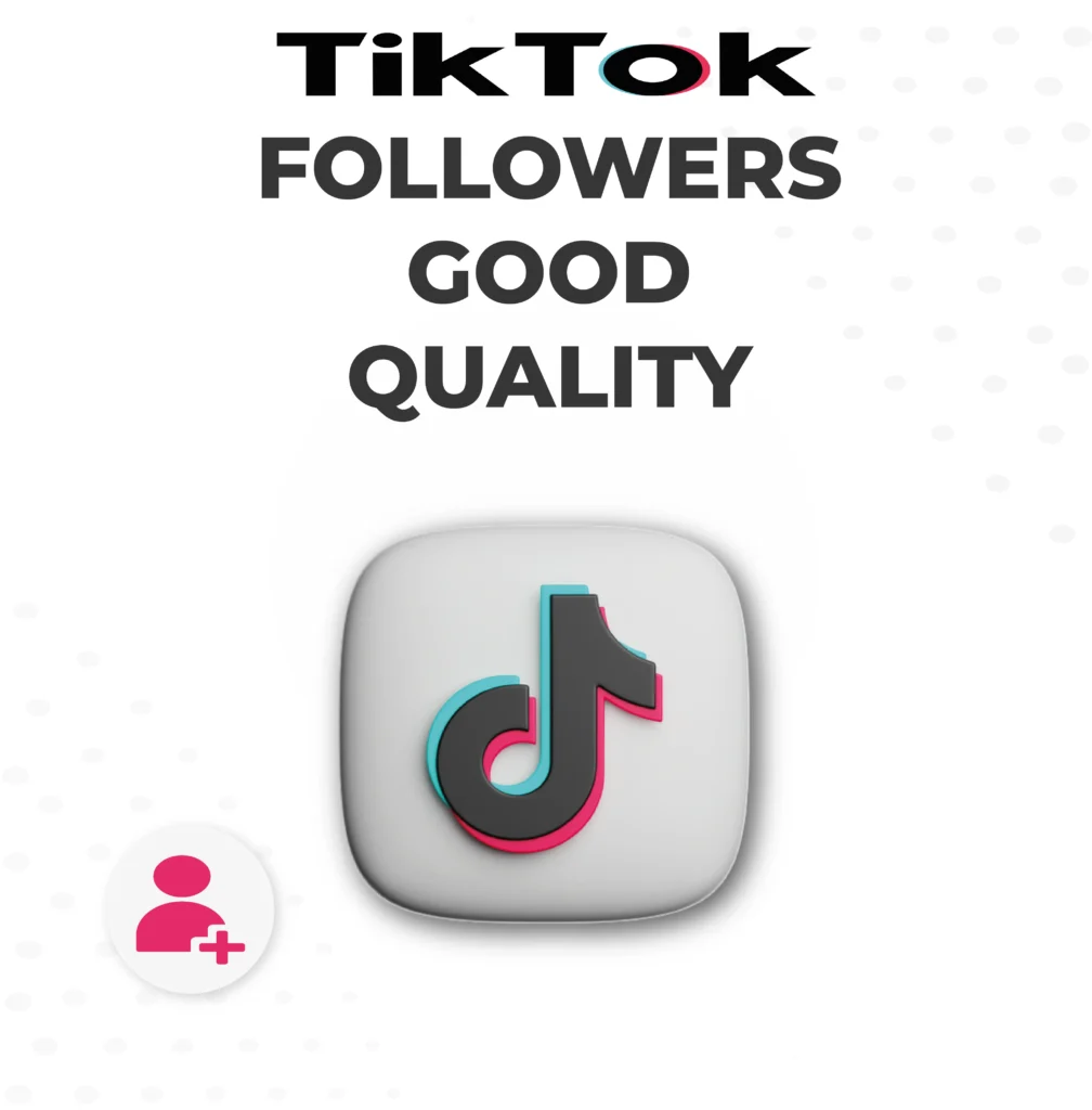 TikTok Followers | Good Quality Accounts
